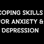 Coping Skills for Anxiety & Depression
